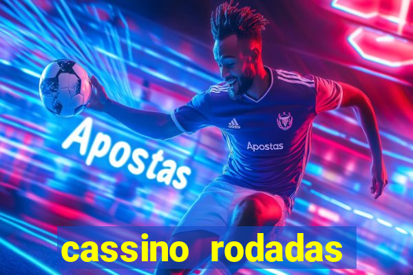 cassino rodadas gratis sem deposito